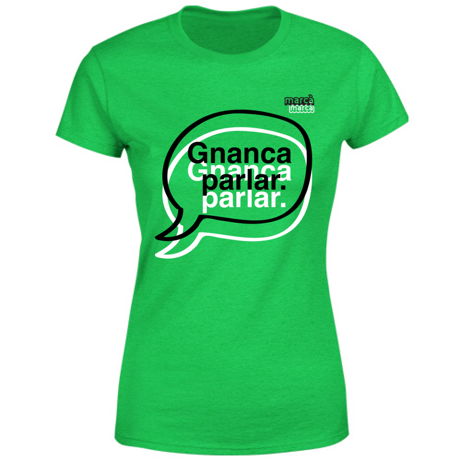 T-Shirt Donna Gnanca parlar scritta nera