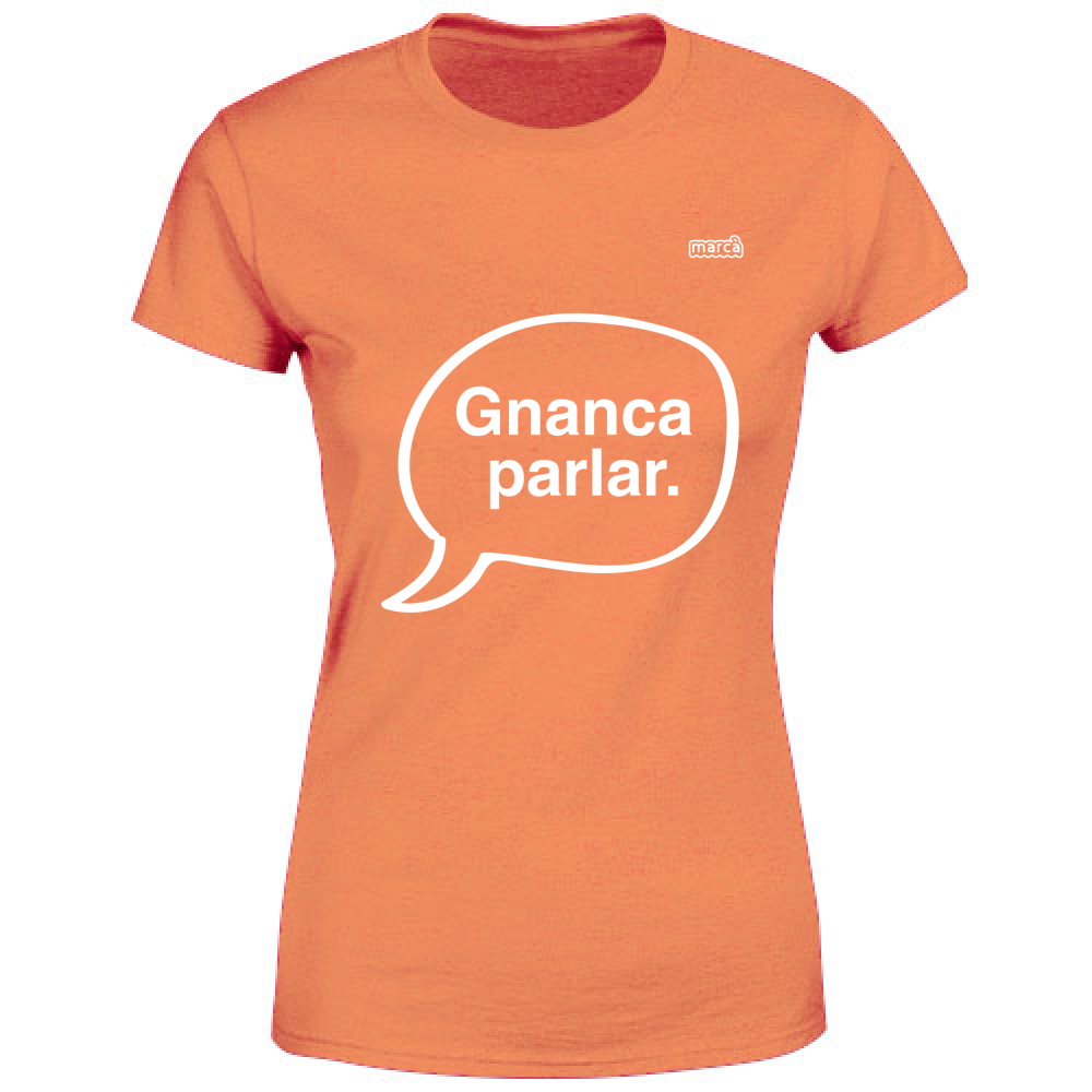 T-Shirt Donna Gnanca parlar