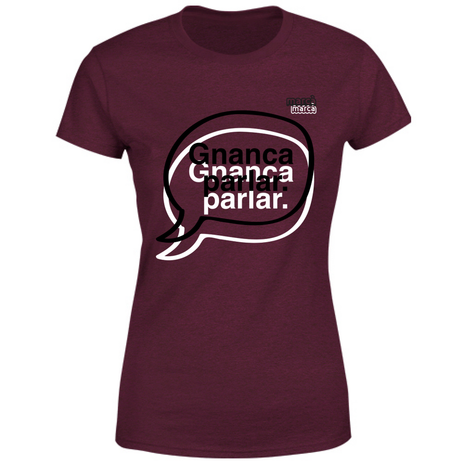 T-Shirt Donna Gnanca parlar scritta nera