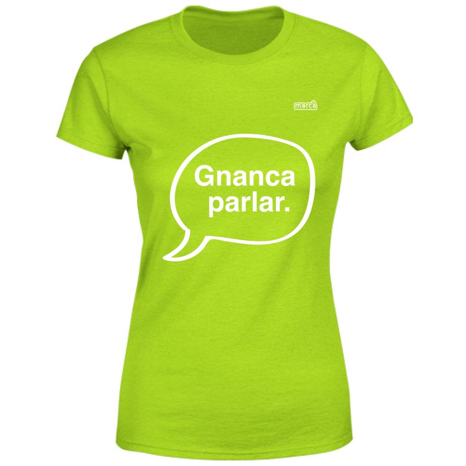 T-Shirt Donna Gnanca parlar