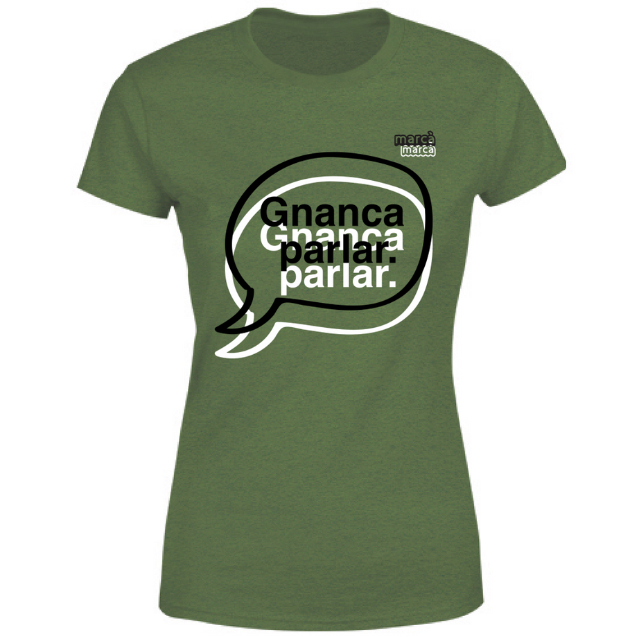 T-Shirt Donna Gnanca parlar scritta nera