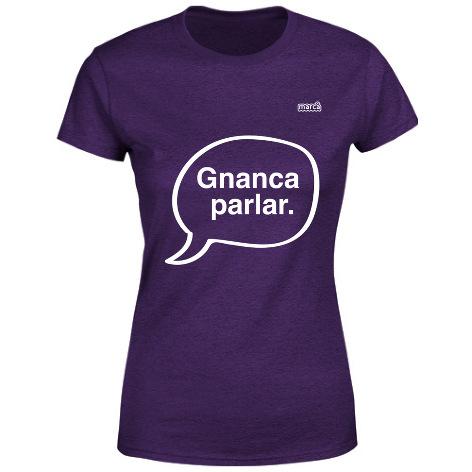 T-Shirt Donna Gnanca parlar