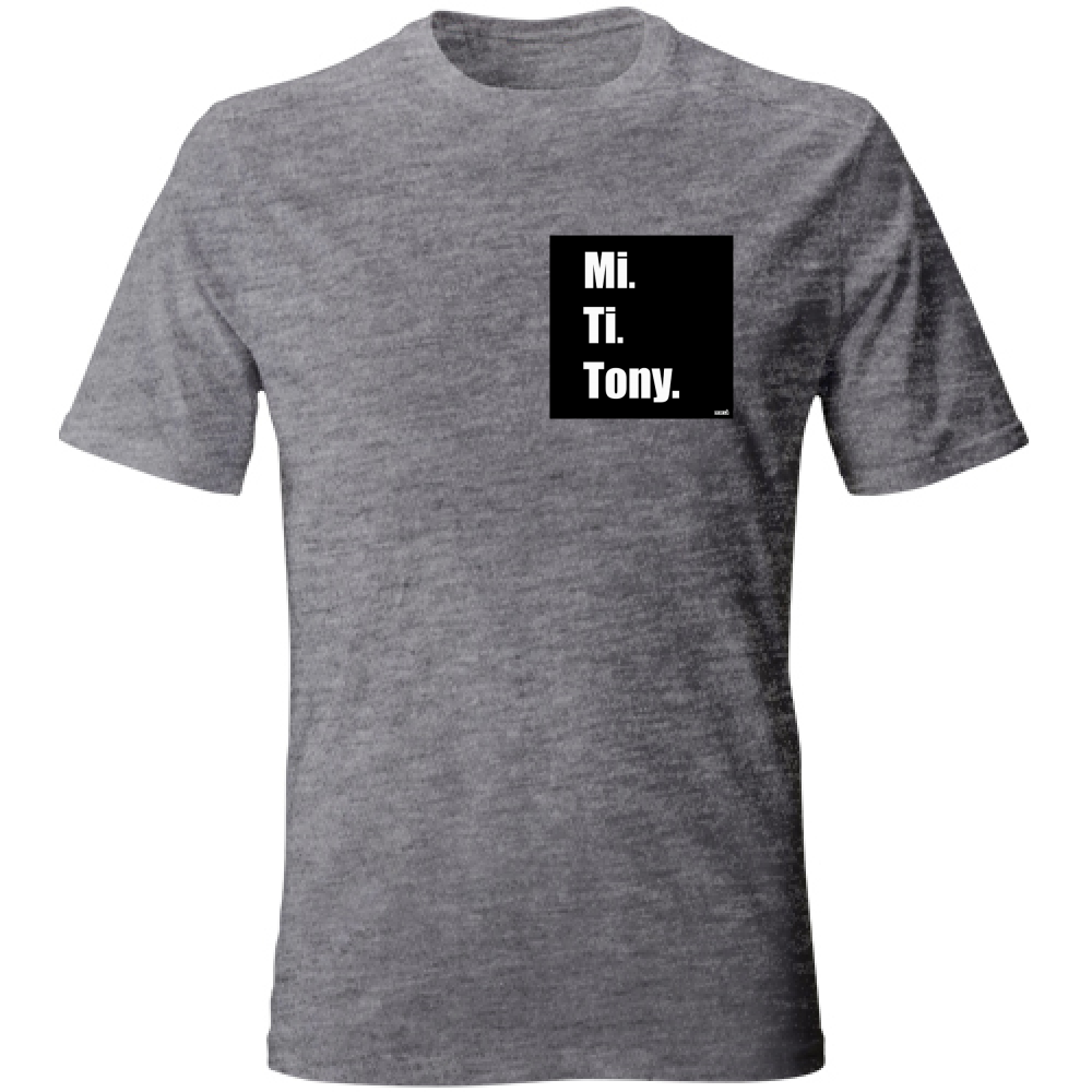 T-Shirt Unisex MI TI E TONY