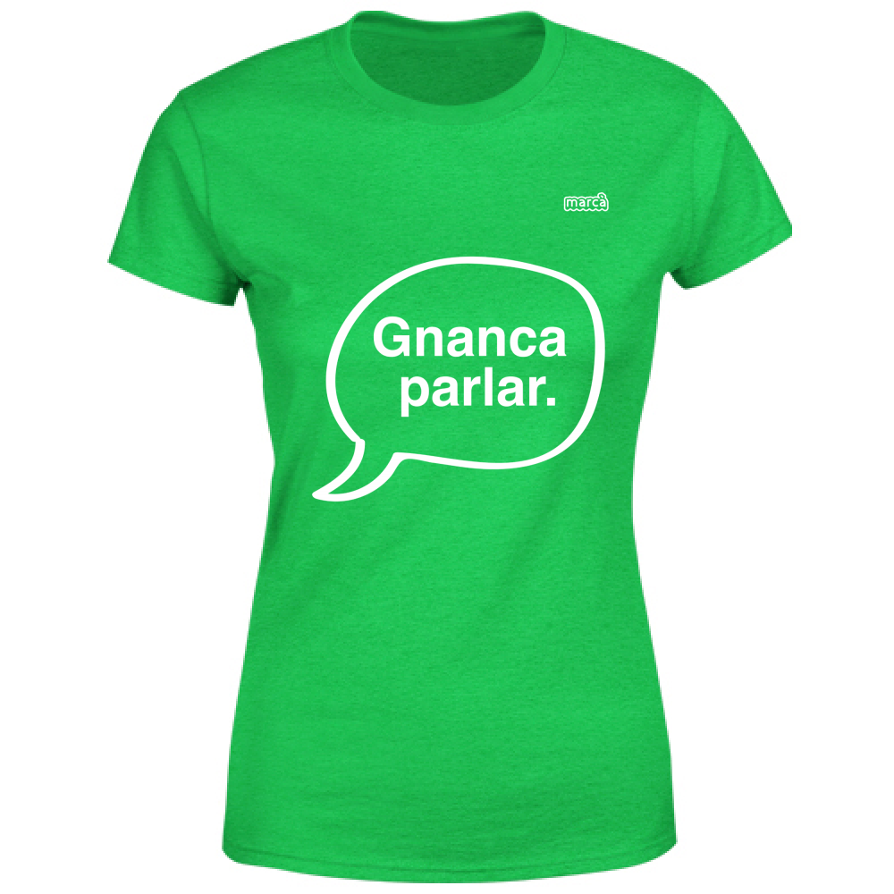 T-Shirt Donna Gnanca parlar