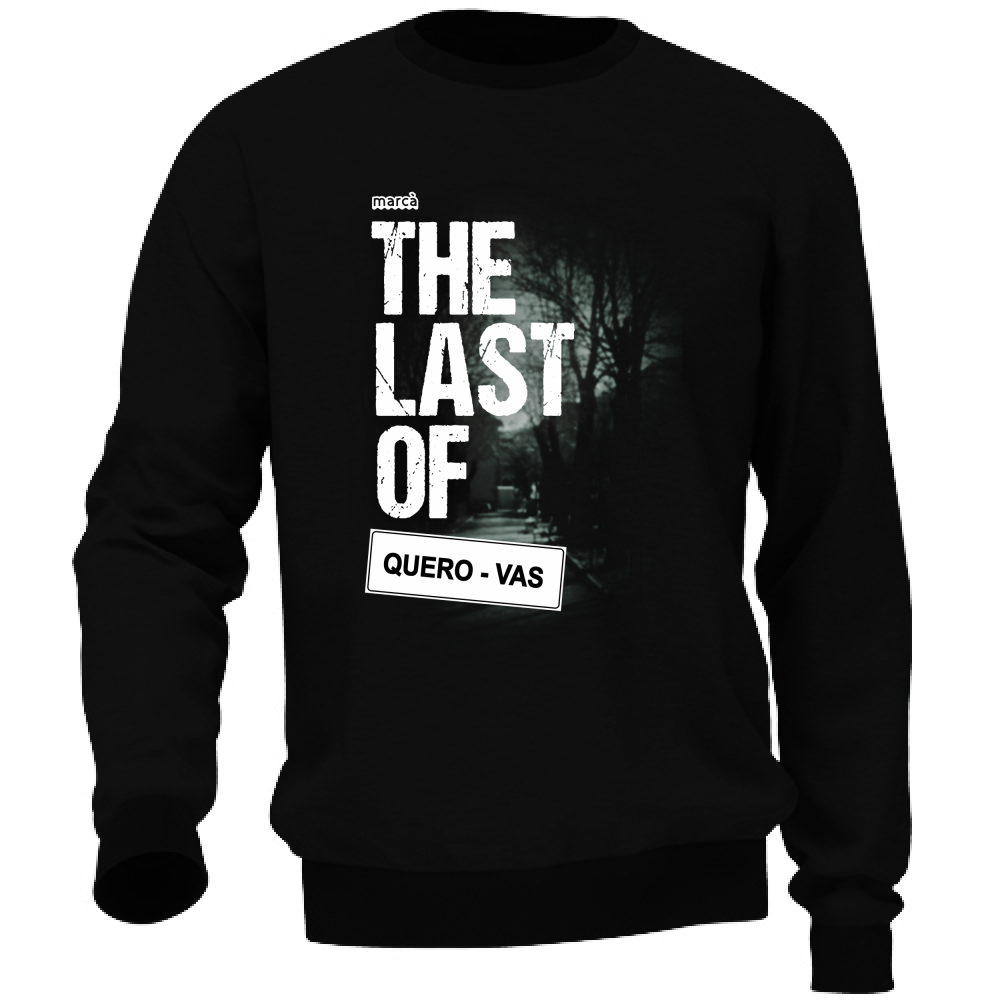 Felpa Unisex THE LAST OF QUERO VAS