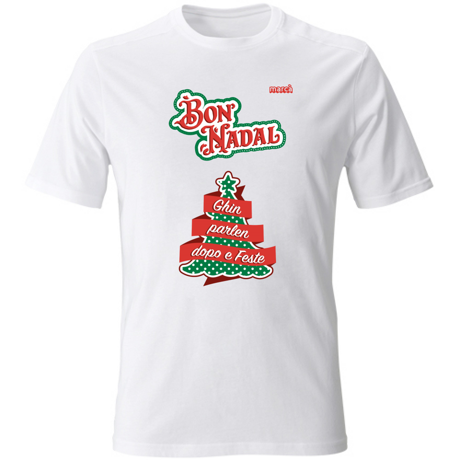 T-Shirt Unisex BON NADAL GHIN PARLEN DOPO E FESTE