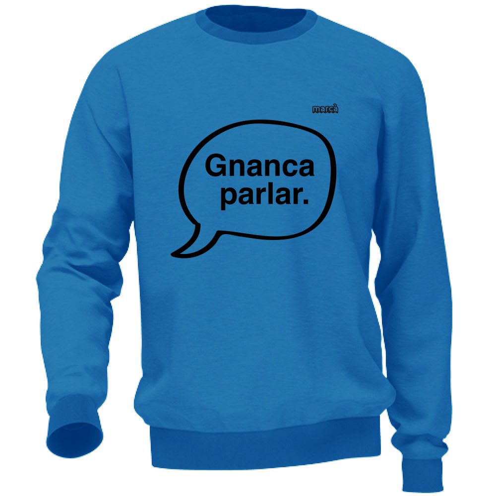 Felpa Unisex Gnanca Parlar scritta nera