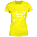 T-Shirt Donna Gnanca parlar