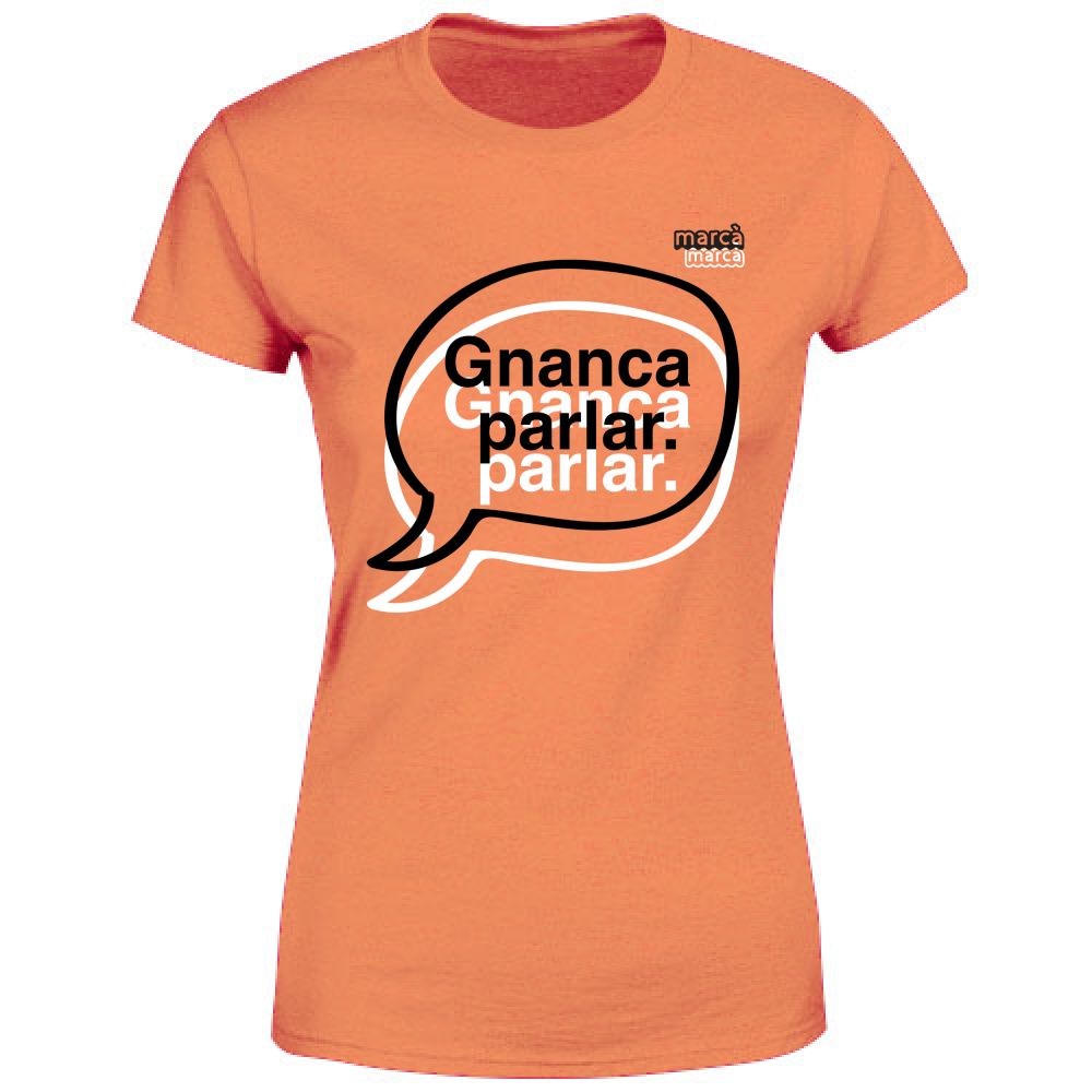 T-Shirt Donna Gnanca parlar scritta nera