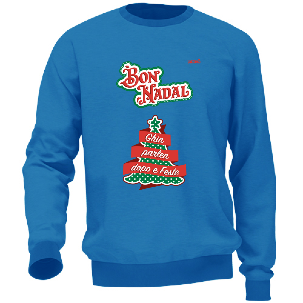 Felpa Unisex BON NADAL GHIN PARLEN DOPO E FESTE