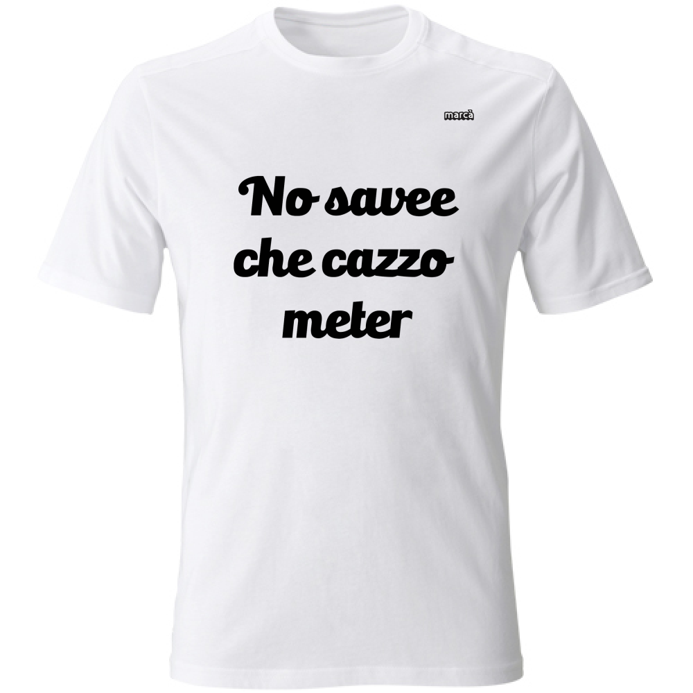 T-Shirt Unisex No Savee Che Cazzo Meter