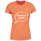 T-Shirt Donna Gnanca parlar