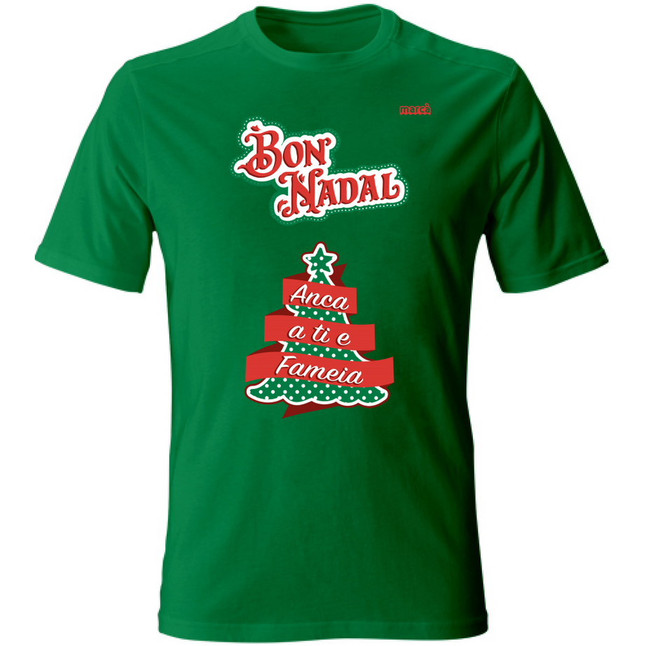 T-Shirt Unisex BON NADAL ANCA A TI E FAMEIA