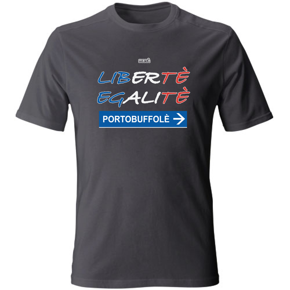 T-Shirt Unisex Libertè Egalitè Portobuffolè