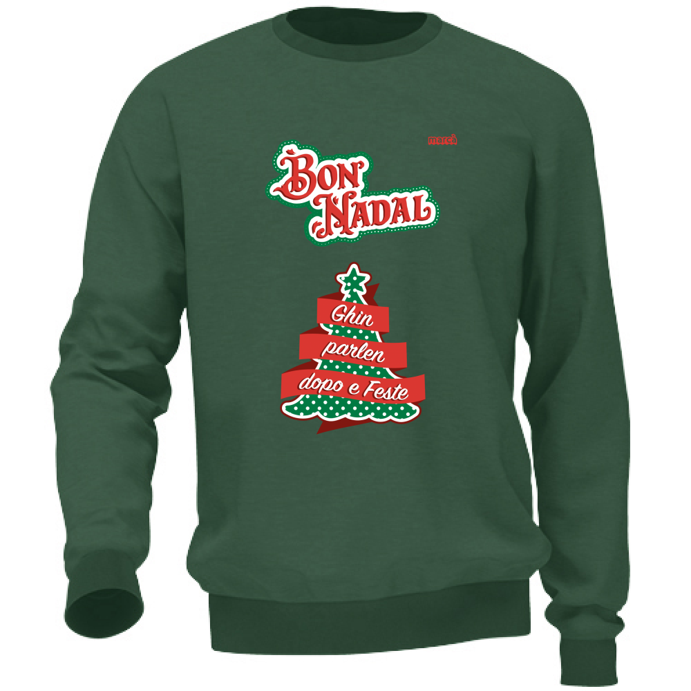 Felpa Unisex BON NADAL GHIN PARLEN DOPO E FESTE