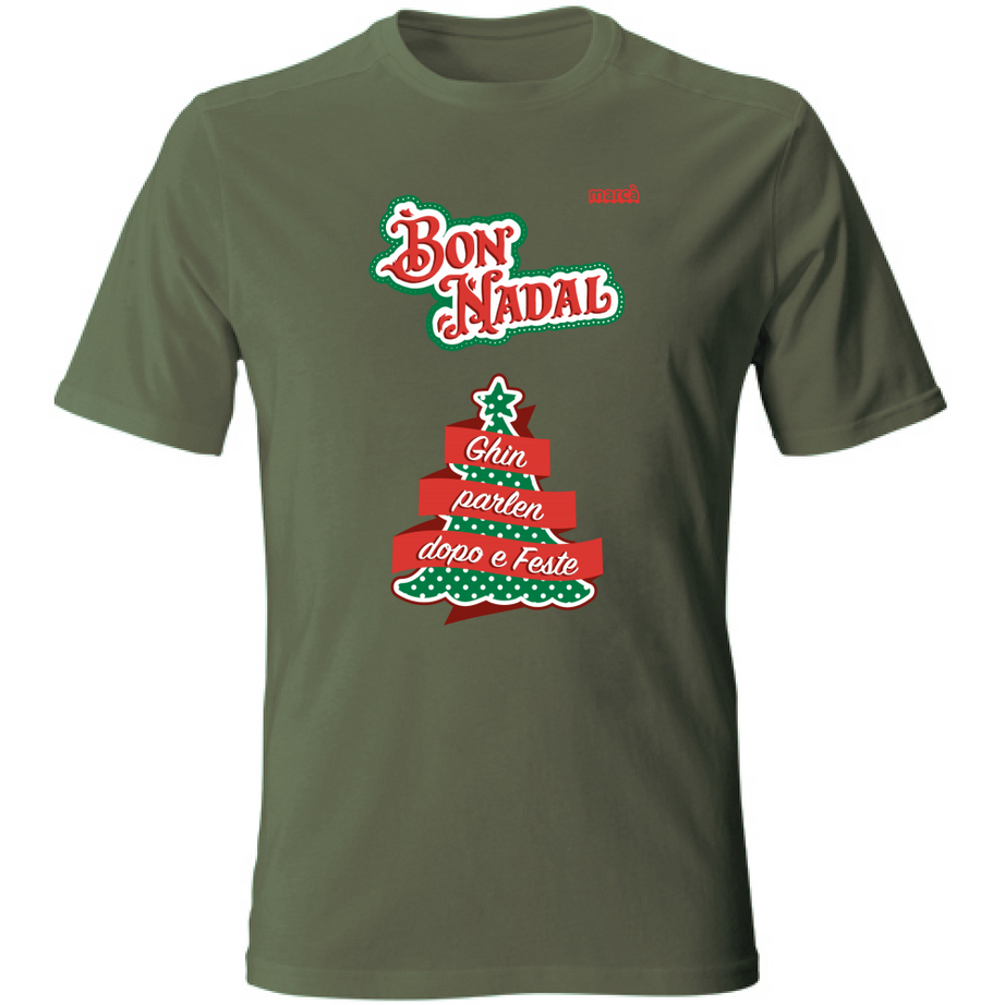 T-Shirt Unisex BON NADAL GHIN PARLEN DOPO E FESTE