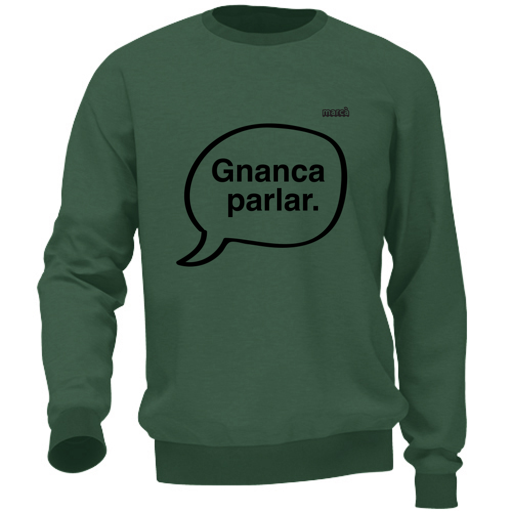 Felpa Unisex Gnanca Parlar scritta nera