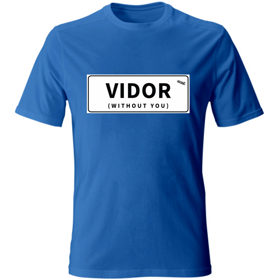 T-Shirt Unisex VIDOR WITHOUT YOU