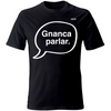 T-Shirt Unisex Gnanca Parlar