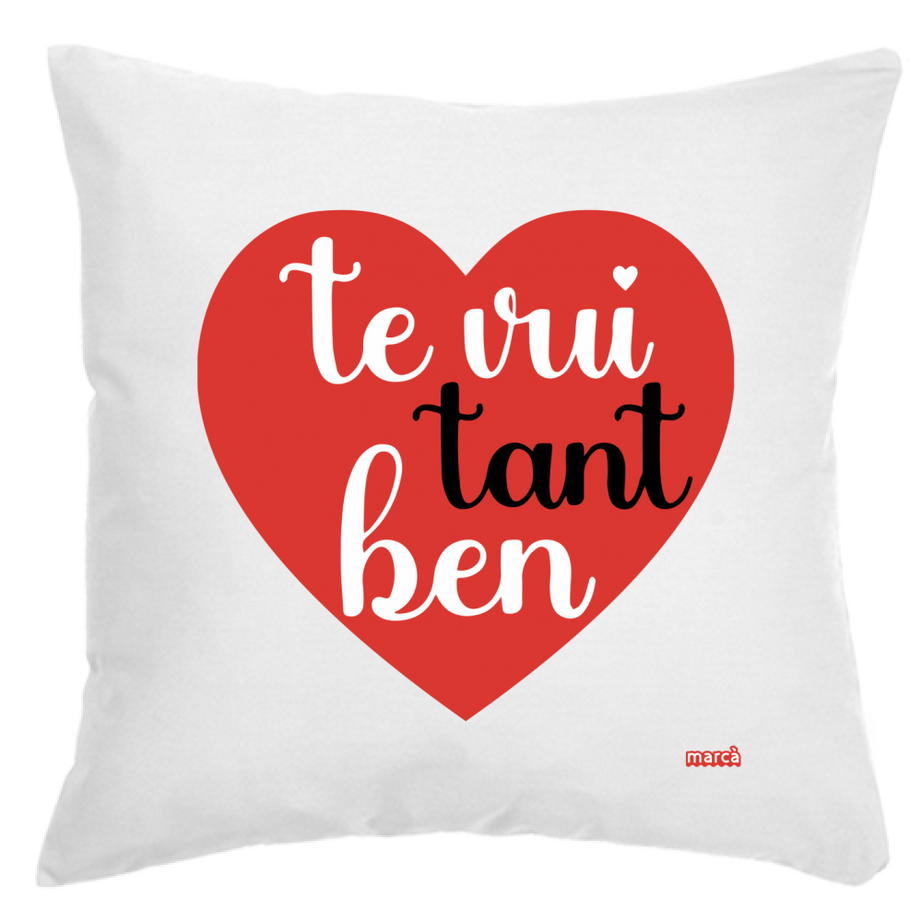 Cuscino TE VUI TANT BEN