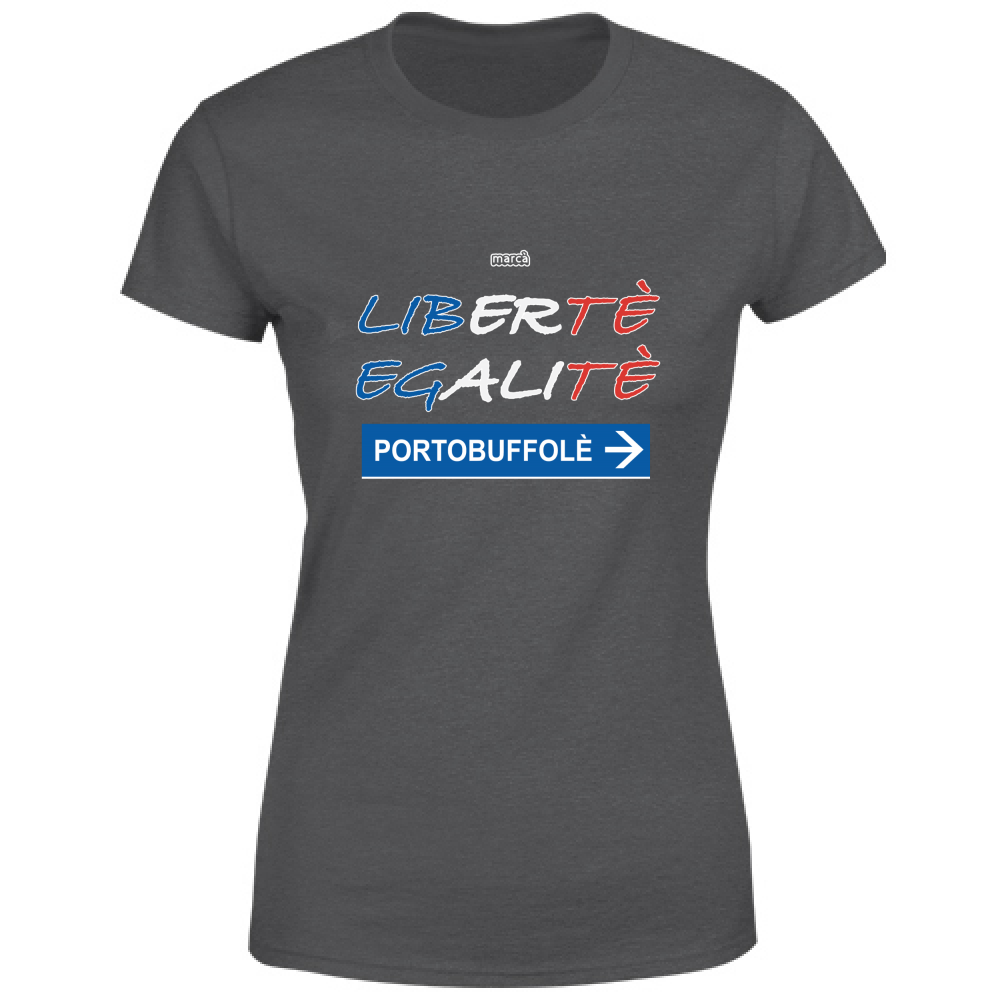 T-Shirt Donna Libertè Egalitè Portobuffolè